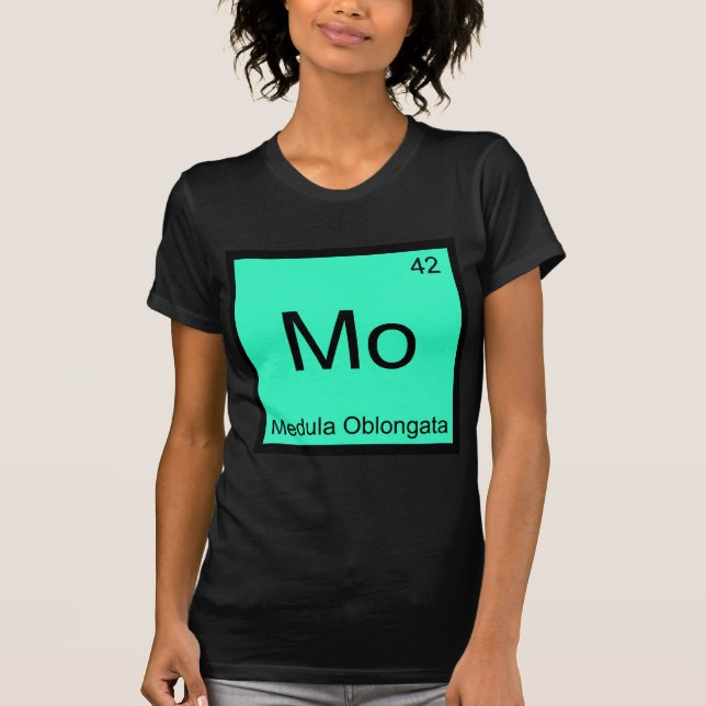 Mo - Moelle Allongée T-shirt drôle d'élément de ch (Devant)