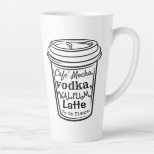 Mocha, Vodka, Valium Latte Mug