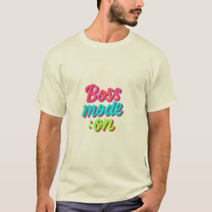 Mode Boss Sur T-Shirt Homme - Puissance Motivation