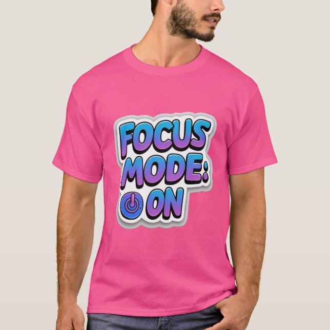 Mode Focus Sur T-shirt - Productivité Motivationne (Devant)