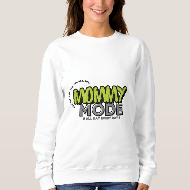 Mode maman Sweatshirt - Drôle citation de vie mama (Devant)