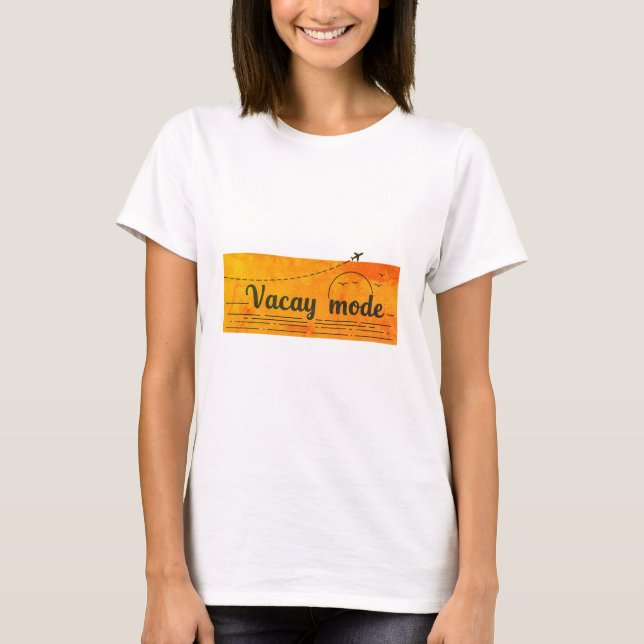 "Mode Vacay activé !" T-shirt pour femmes (Devant)