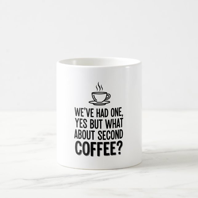 Modern Bold Typography Second Coffee Quote Mug (Centre)