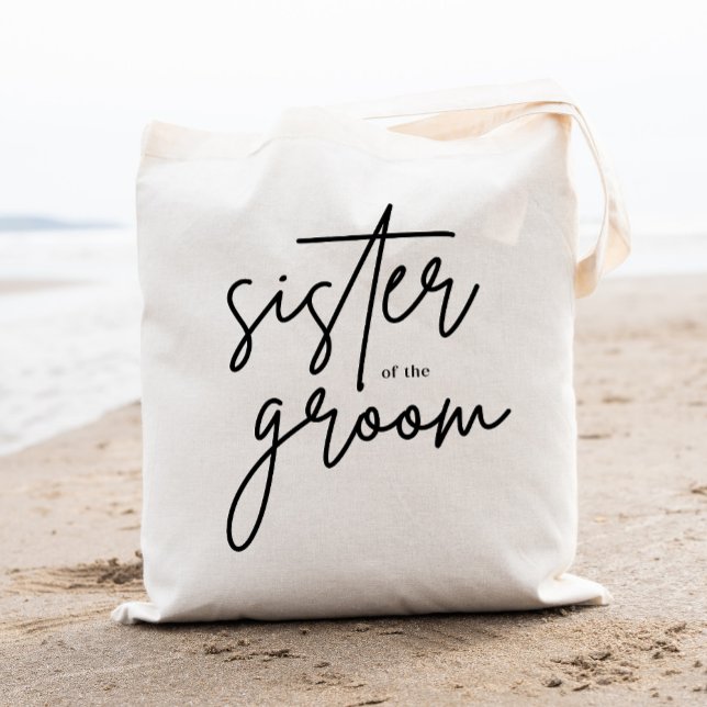 Modern Script Sister of the Groom Tote Bag (Créateur téléchargé)