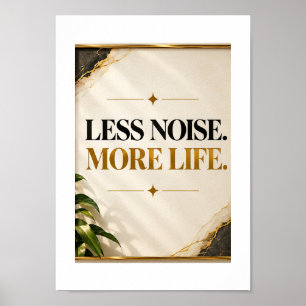 Moins de bruit, plus de vie Art mural minimalist