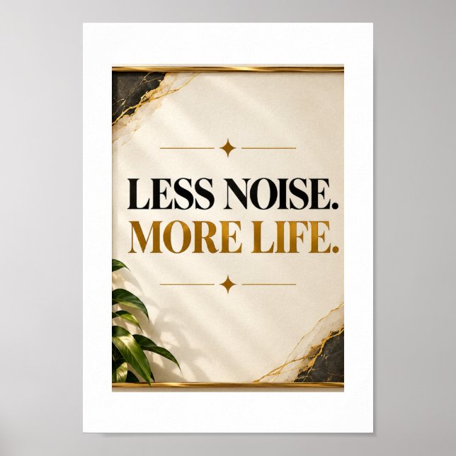 Moins de bruit, plus de vie | Art mural minimalist (Devant)