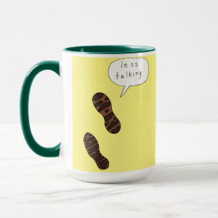 Moins de discussions Plus de mug de marche