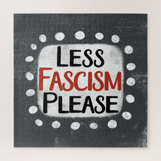 Moins de fascisme S'Il Vous Plaît Puzzle (Vertical)