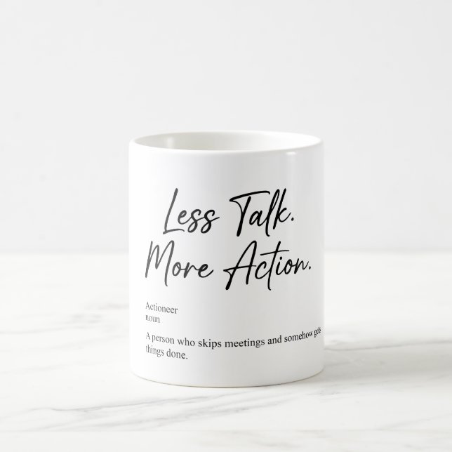 Moins de Paroles Plus d'Action | Mug de Motivation (Centre)