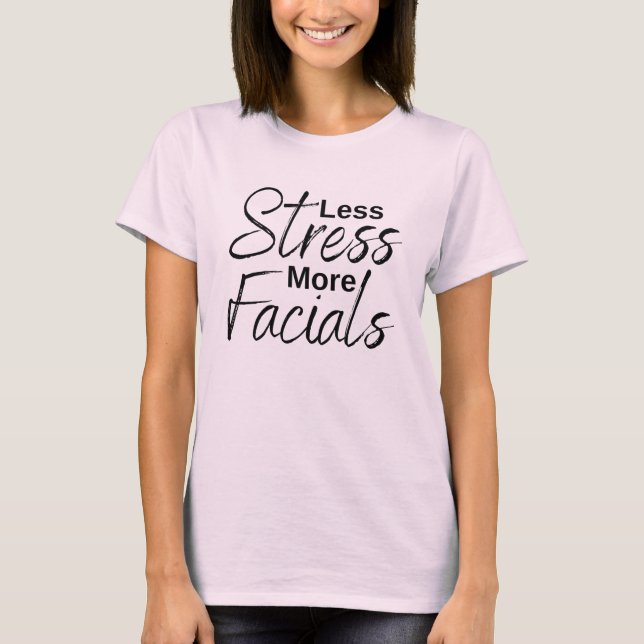 Moins de stress Plus de Spas T-shirts pour soins d (Devant)