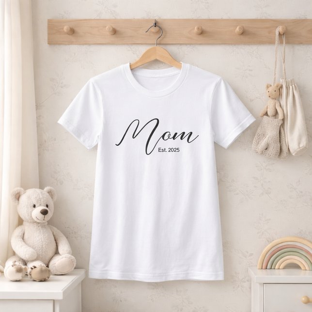 Mom Established New Mom Gift T-Shirt (Créateur téléchargé)