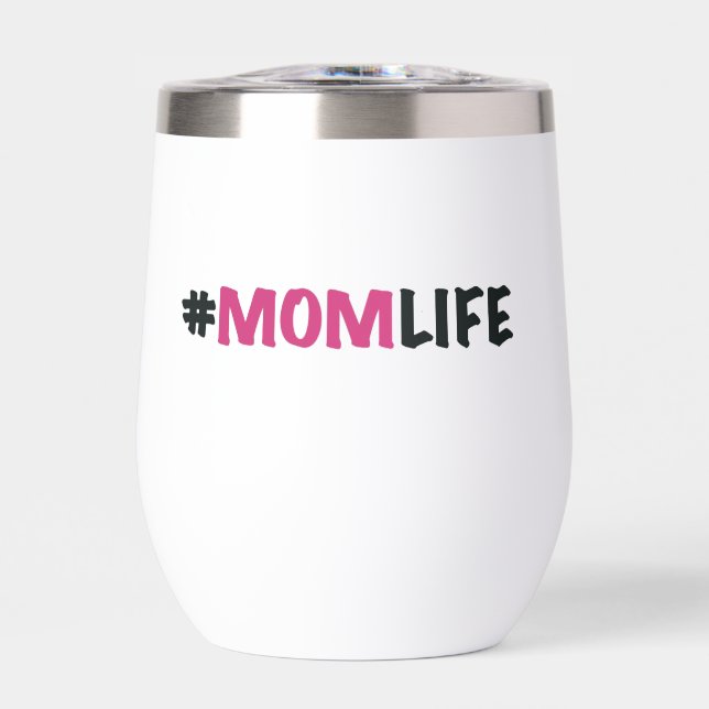 #MOM LIFE 11OZ TUMBLER DE VIN INSULATÉ INSOLIDE ET (Avant)