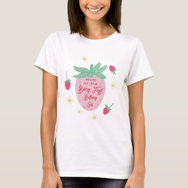 Mom of the Berry First Birthday Girl T-Shirt (Devant)