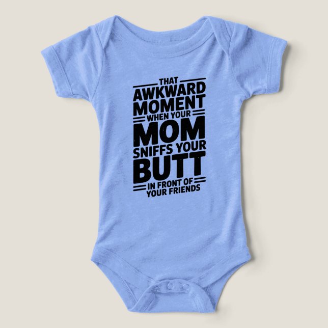 Mom Sniffs Butt Funny Baby Bodysuit Gift (Design Recto)