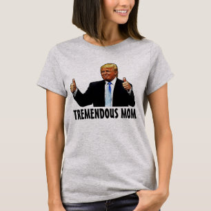MOM TEE - SHIRT DONALD TRUMP T-SHIRTS