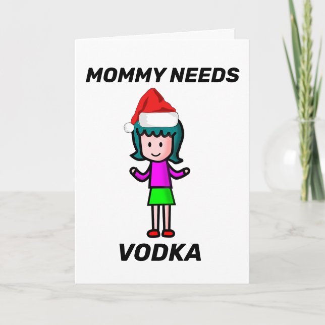 MOMMY A BESOIN DE CARTE DE NOËL VODKA (Devant)