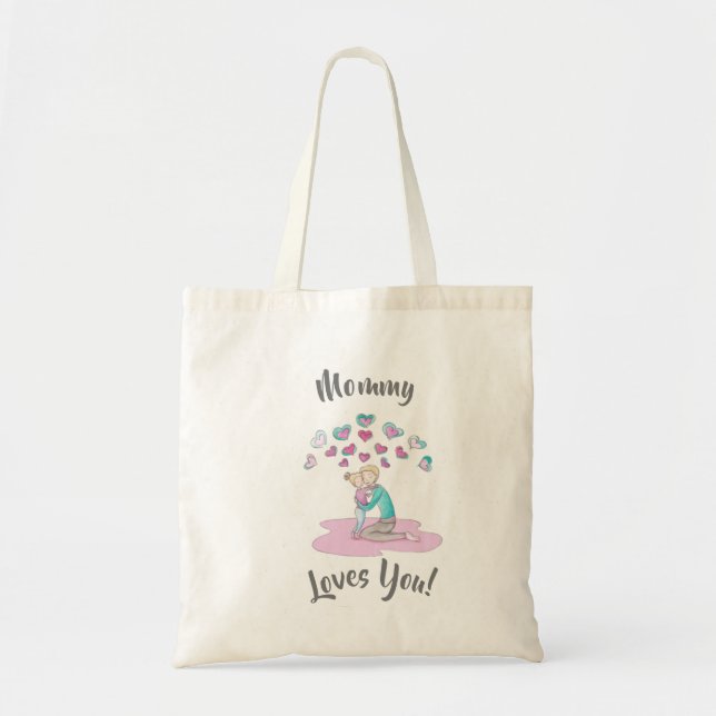 Mommy Loves You! Tote Bag (Devant)