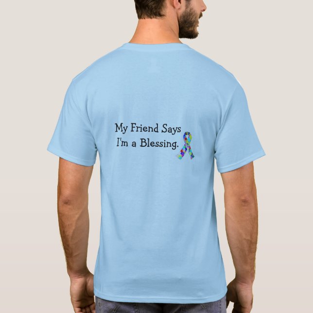 "Mon ami dit que je suis T-shirt d'autisme d'une (Dos)