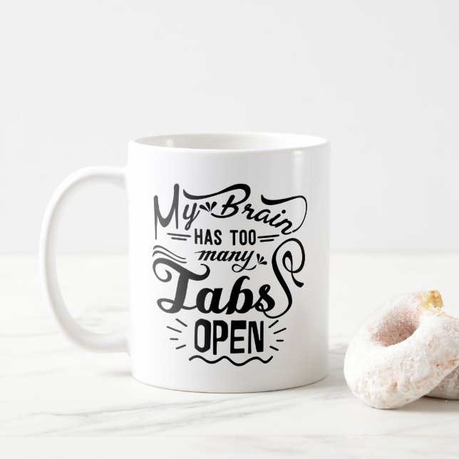 Mon Cerveau A Trop De Tabs Ouvrir Mug De Café Drôl (Avec donut)