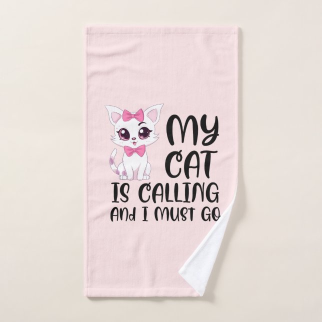 Mon chat appelle et je dois y aller (Serviette à main)
