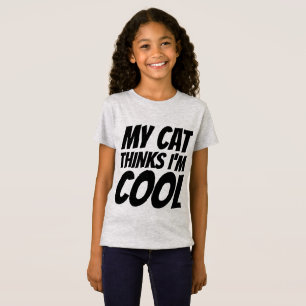 MON CHAT PENSE QUE JE SUIS COOL, T-shirts pour fil
