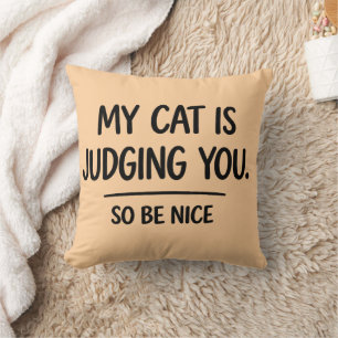 Mon chat vous juge, alors soyez gentil Coussin - C