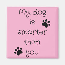 Mon chien est un aimant Carré intelligent