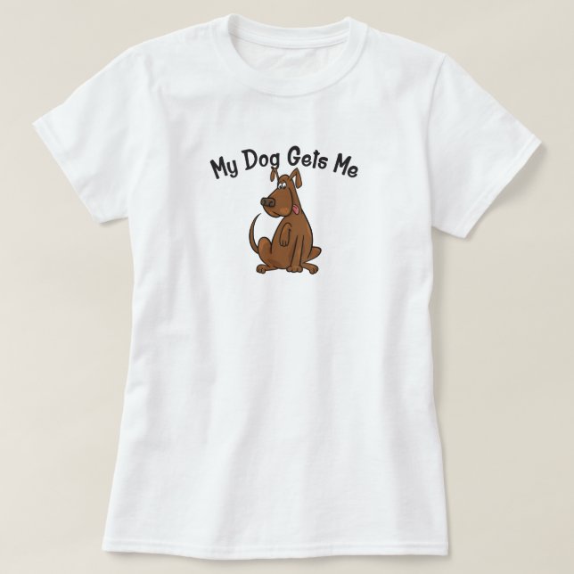 Mon Chien Me Donne Un T-shirt (Design devant)