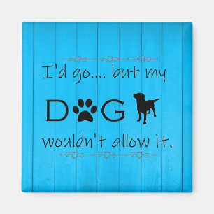 Mon chien n'autoriserait pas son aimant - bleu