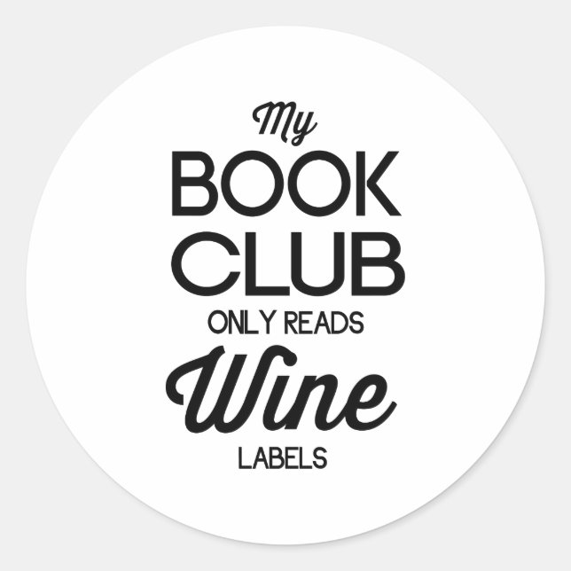 Mon Club De Livre Ne Lit Que Les Étiquettes De Vin (Devant)