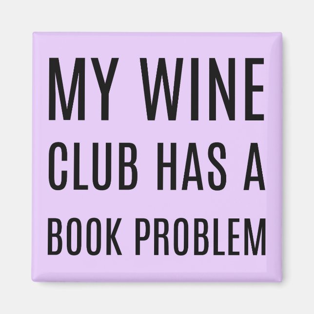Mon club de vin a un problème de livre Magnet (Devant)