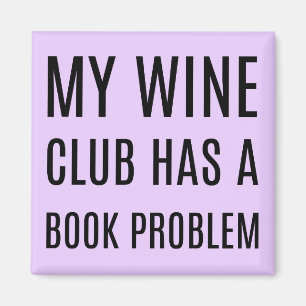 Mon club de vin a un problème de livre Magnet