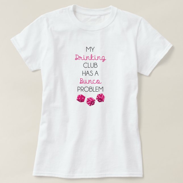 Mon club potable a un T-shirt drôle de problème de (Design devant)
