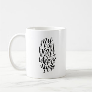 Mon Coeur Est Là Où Vous Êtes Mug