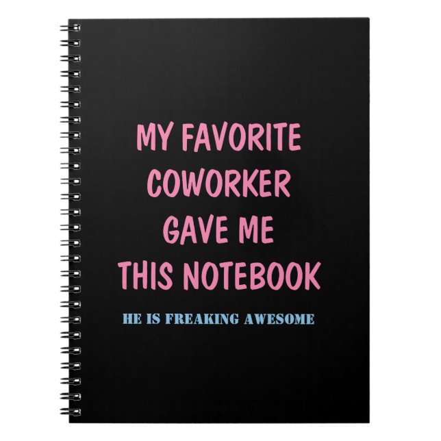 MON COLLABORATEUR PRÉFÉRÉ M'A DONNÉ CE CAHIER (Devant)