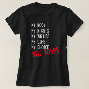 Mon corps, pas le vôtre T-Shirt