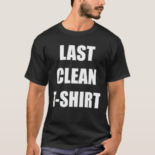 Mon dernier T-shirt propre