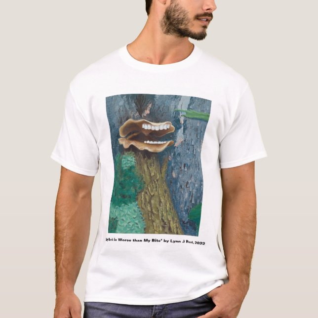 "Mon écorce est pire que ma bouchée" art T-shirt (Devant)