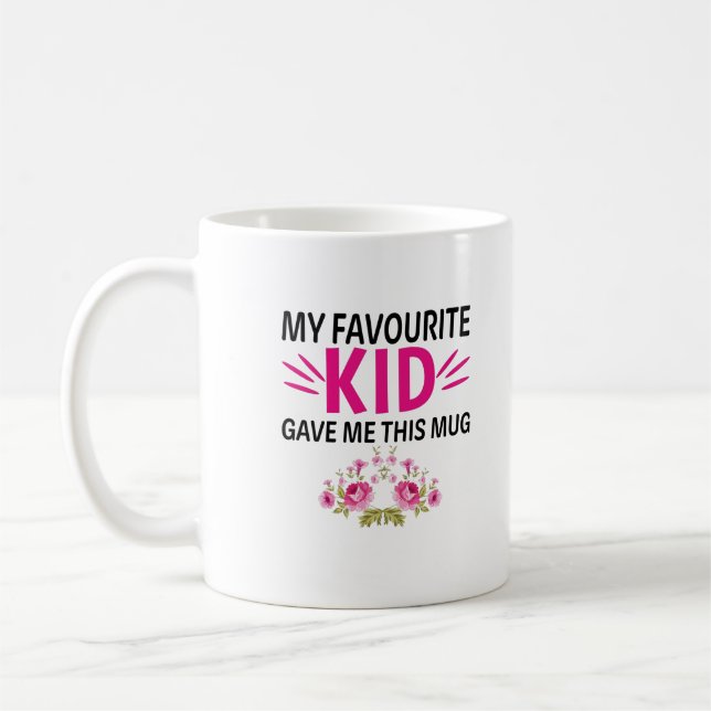 Mon Enfant Favori Me Donne Cette Mug (Gauche)
