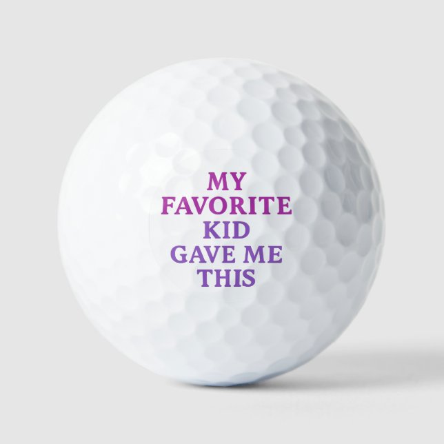 MON ENFANT PRÉFÉRÉ M'A DONNÉ CECI – Balles de Golf (Recto)