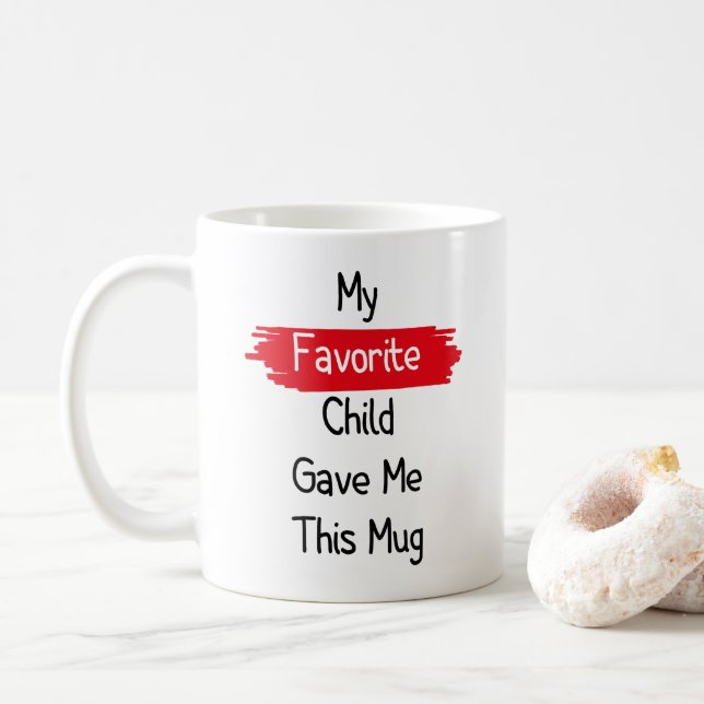 Mon enfant préféré m'a donné cette tasse (Avec donut)