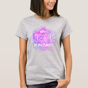 Mon espoir est en Christ. T-shirt
