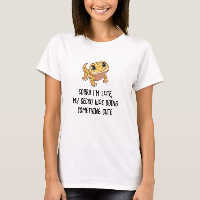 Mon Gecko faisait quelque chose de mignon T-Shirt (Devant)
