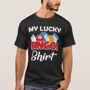 Mon Lucky T-Shirt Bingo Funny Joueur de Bingo