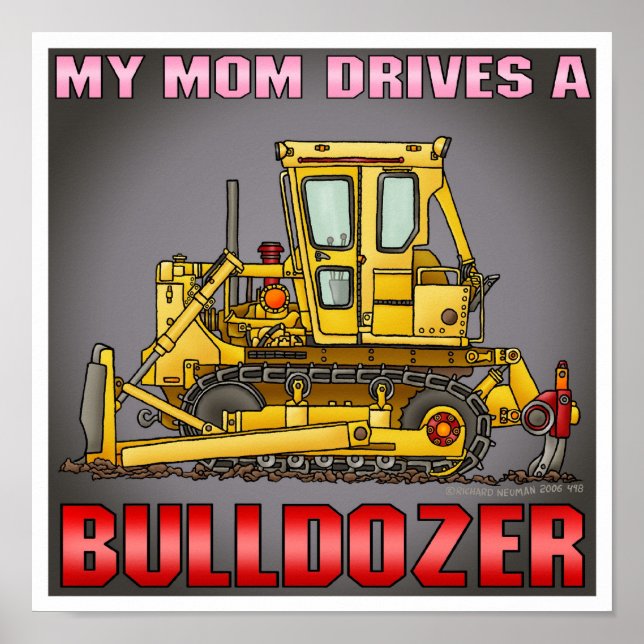 Mon Maman Conduit Une Affiche De Dozer En Bulldoze (Devant)