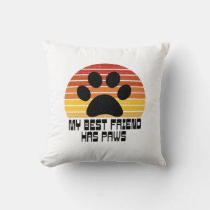 Mon meilleur ami a des pattes Coussin décoratif