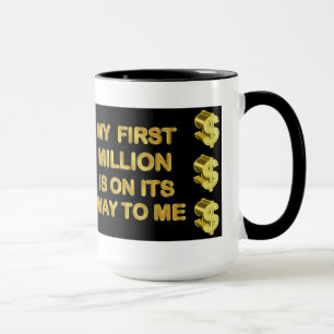 Mon million premier est sur son chemin à moi tasse