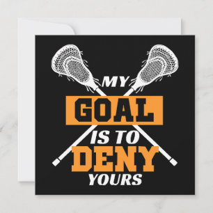 Mon objectif est de nier le vôtre Lacrosse