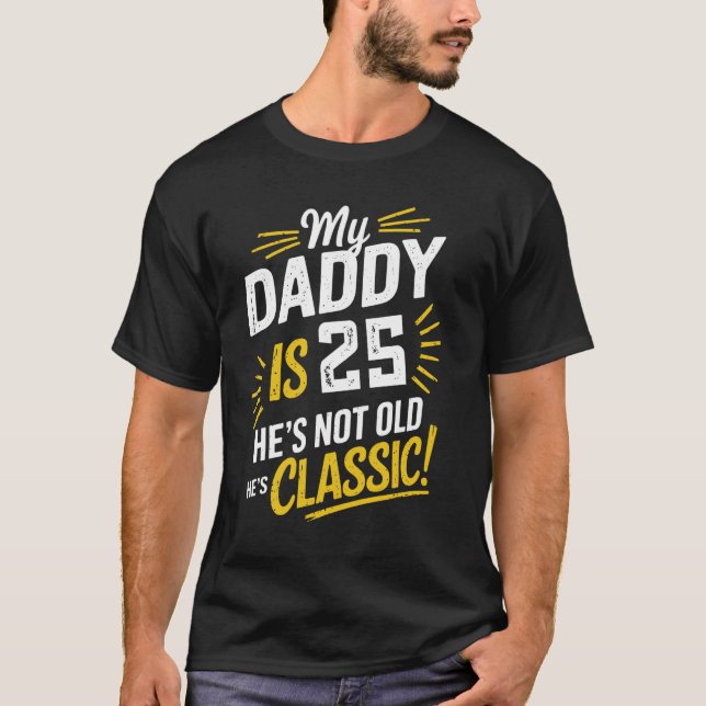 Mon papa a 25 ans T-shirt d'anniversaire classique (Devant)