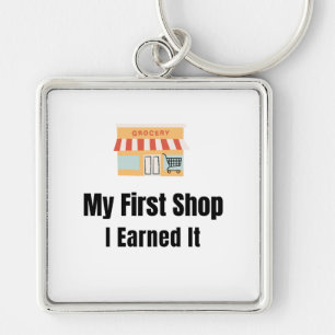 Mon premier porte-clés de magasin – Je l'ai mérité